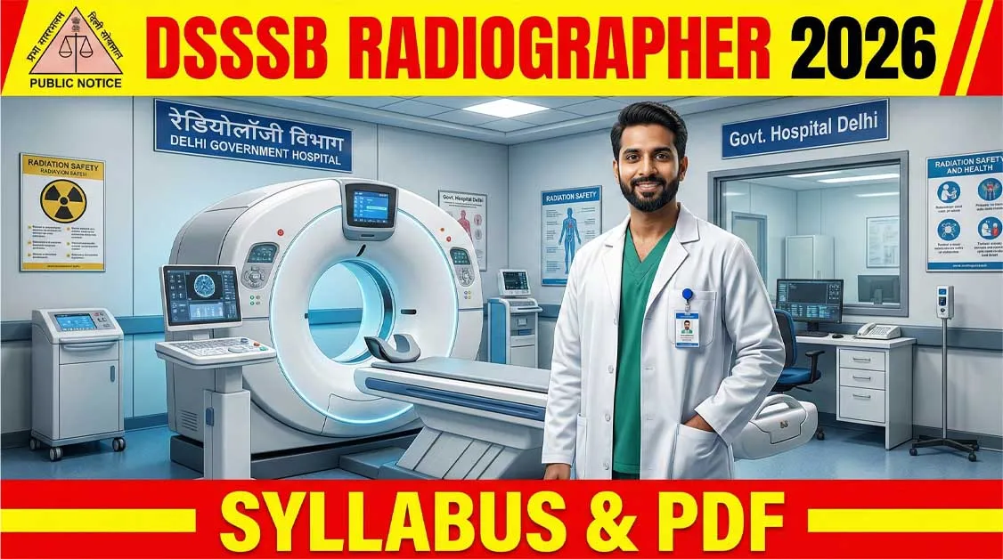 DSSSB Radiographer Syllabus 2026 Notification PDF Apply Online