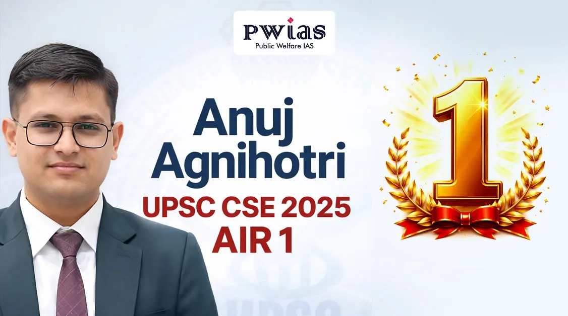 Anuj Agnihotri UPSC CSE 2025 AIR 1