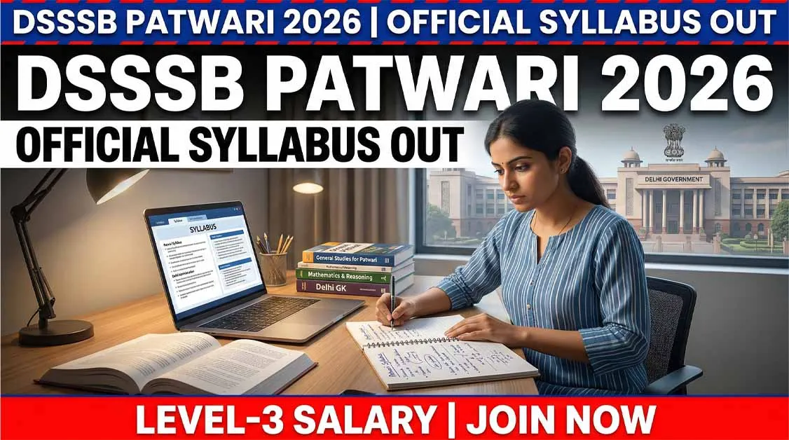 DSSSB Patwari Syllabus 2026 Notification PDF Out