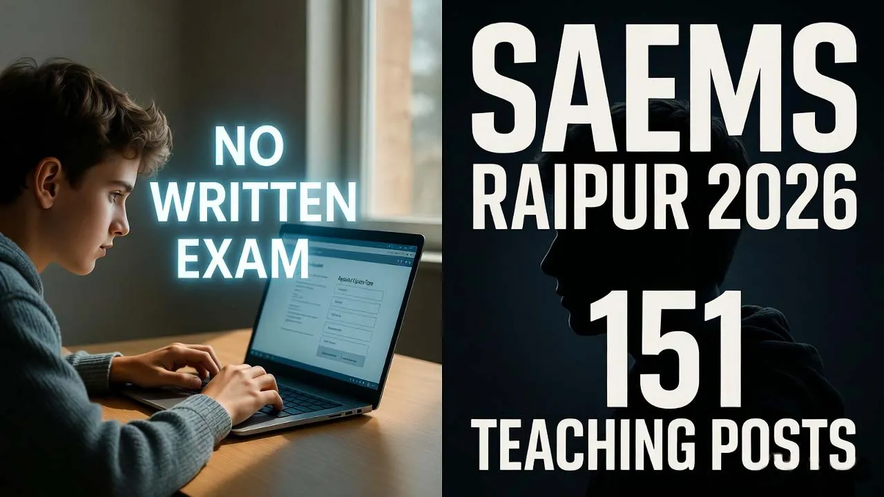 SAEMS Raipur Teaching Recruitment 2026 official notification, direct merit selection process, and online Google form application guide.