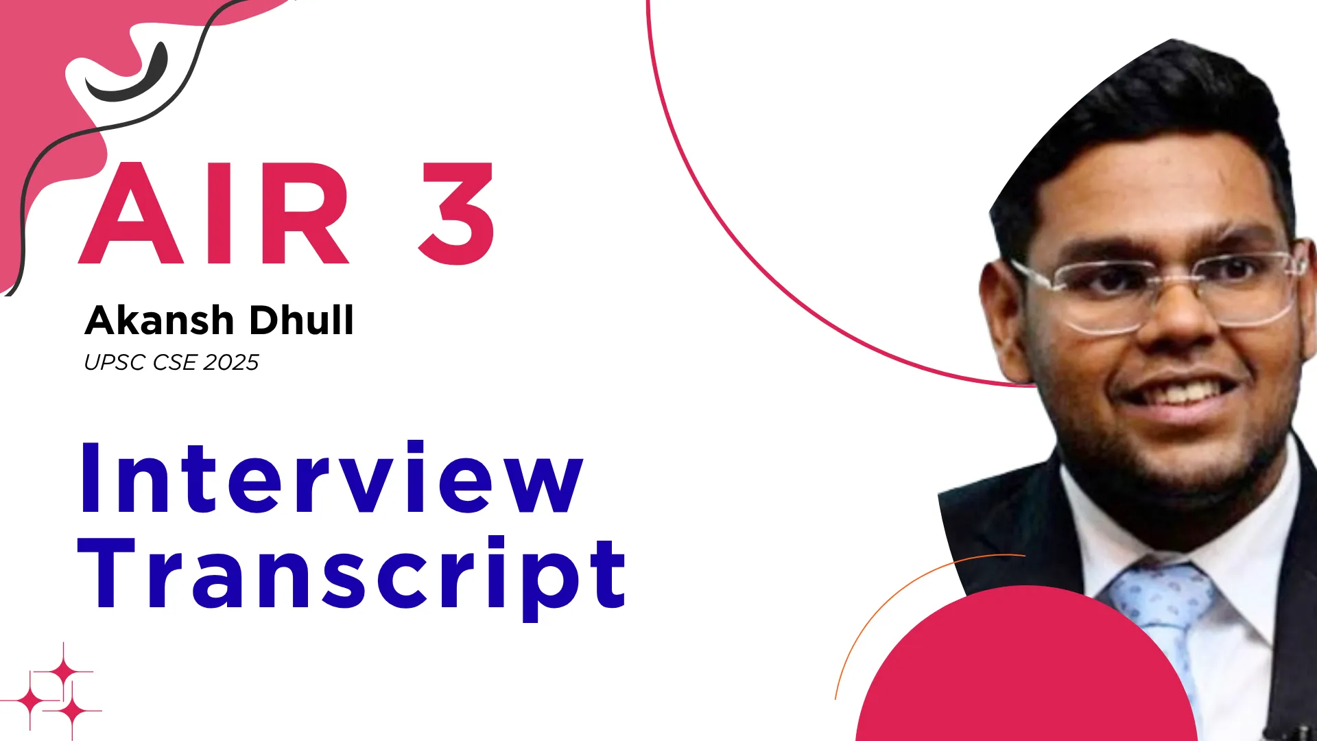 Akansh Dhull Interview Transcript