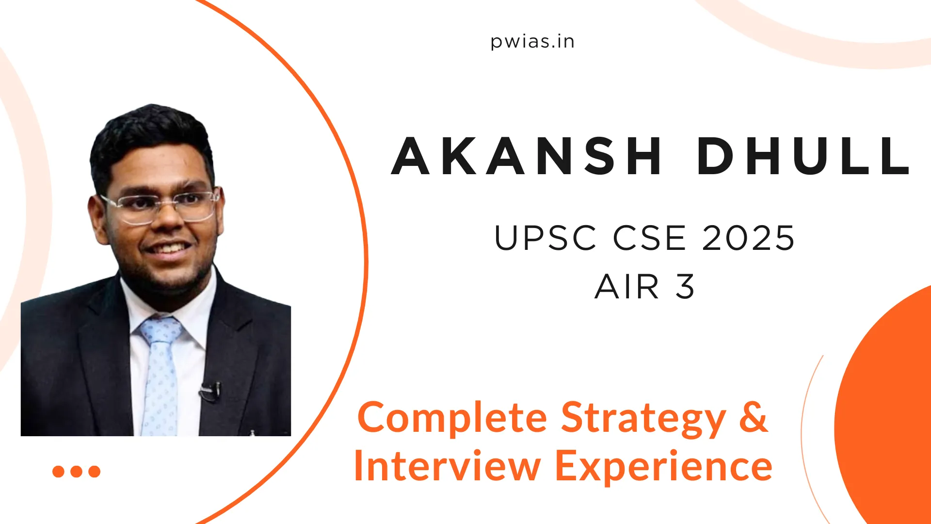 Akansh Dhull UPSC CSE 2025 AIR 3